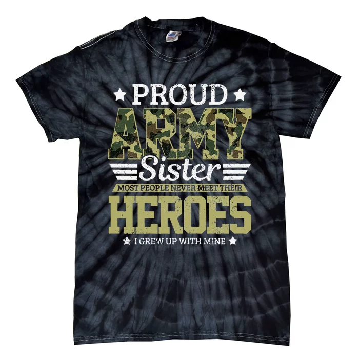 Proud Army Sister Military Soldier Brother Pride Gift Tie-Dye T-Shirt