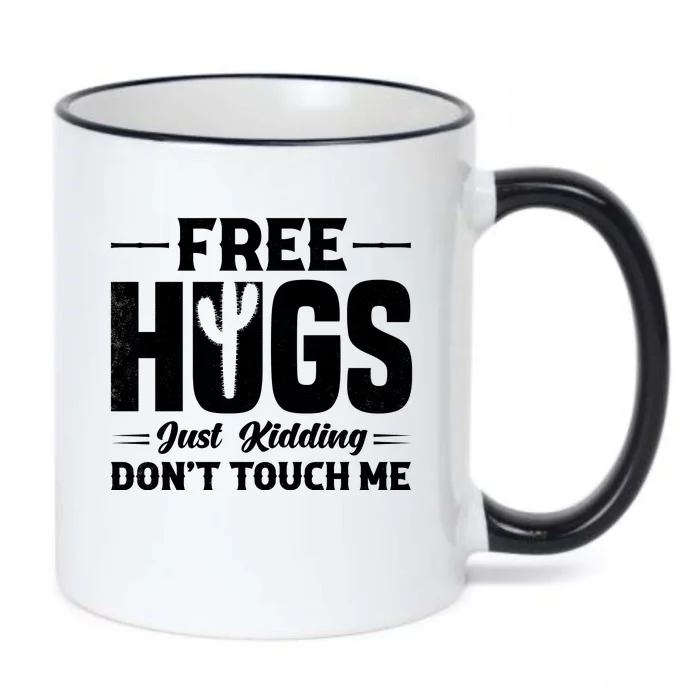 Pro Anti Social Free Hugs Just Kidding Dont Touch Me Black Color Changing Mug