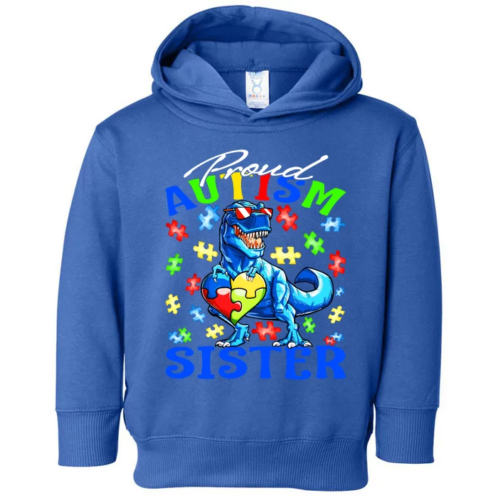 Proud Autism Sister Dinosaur Autism Awareness Gift Toddler Hoodie