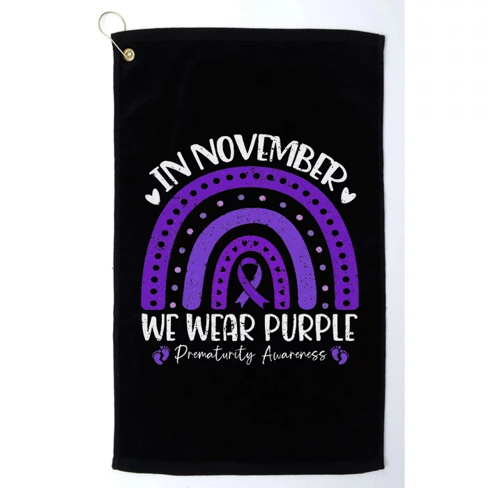 Prematurity Awareness Support In November We Wear Purple Platinum Collection Golf Towel