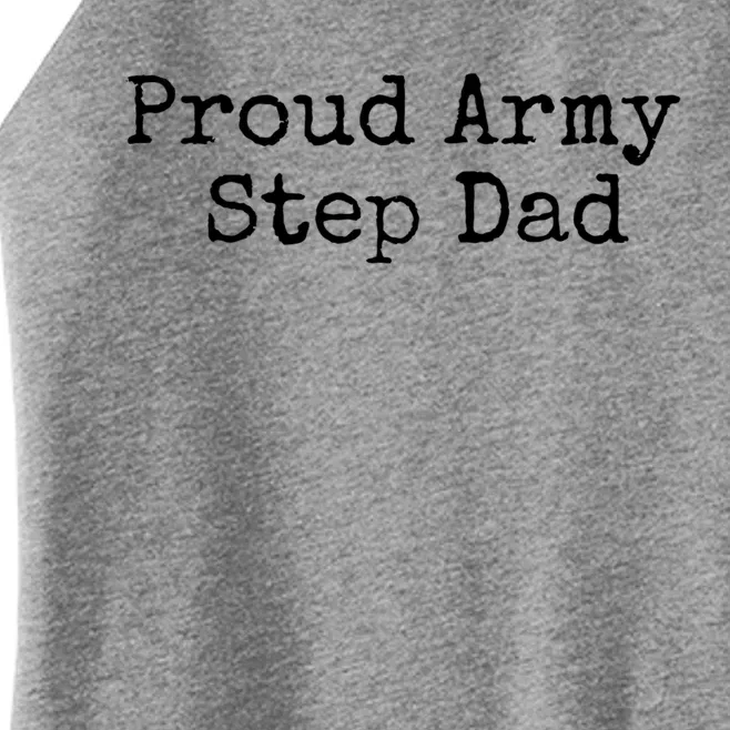 Proud Army Step Dad Gift Women’s Perfect Tri Rocker Tank