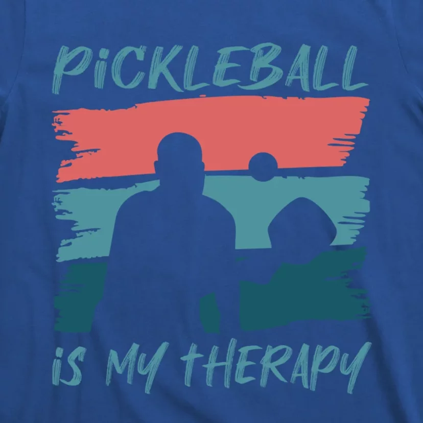 Pickleball As Therapy Funny Saying Hobby Sports Cool Gift T-Shirt