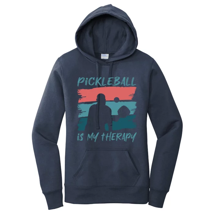 Pickleball As Therapy Funny Saying Hobby Sports Cool Gift Women's Pullover Hoodie