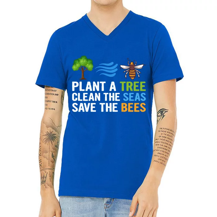 Plant A Tree Clean The Seas Save The Bees Earth Day Party Gift V-Neck T-Shirt