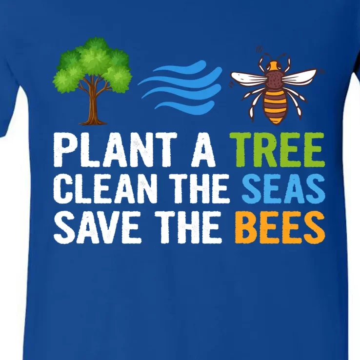 Plant A Tree Clean The Seas Save The Bees Earth Day Party Gift V-Neck T-Shirt