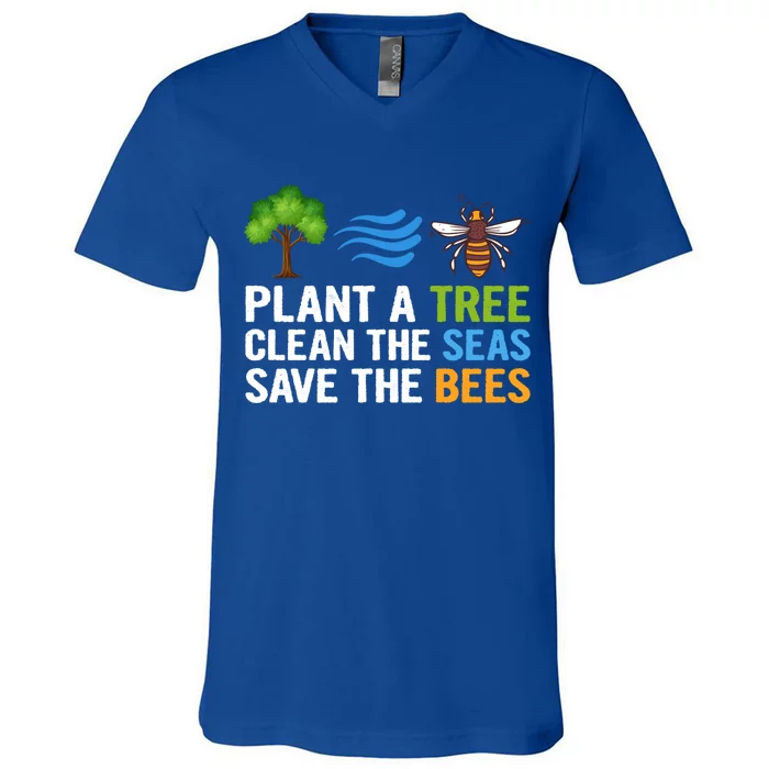 Plant A Tree Clean The Seas Save The Bees Earth Day Party Gift V-Neck T-Shirt