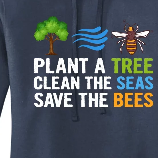 Plant A Tree Clean The Seas Save The Bees Earth Day Party Gift Women's Pullover Hoodie