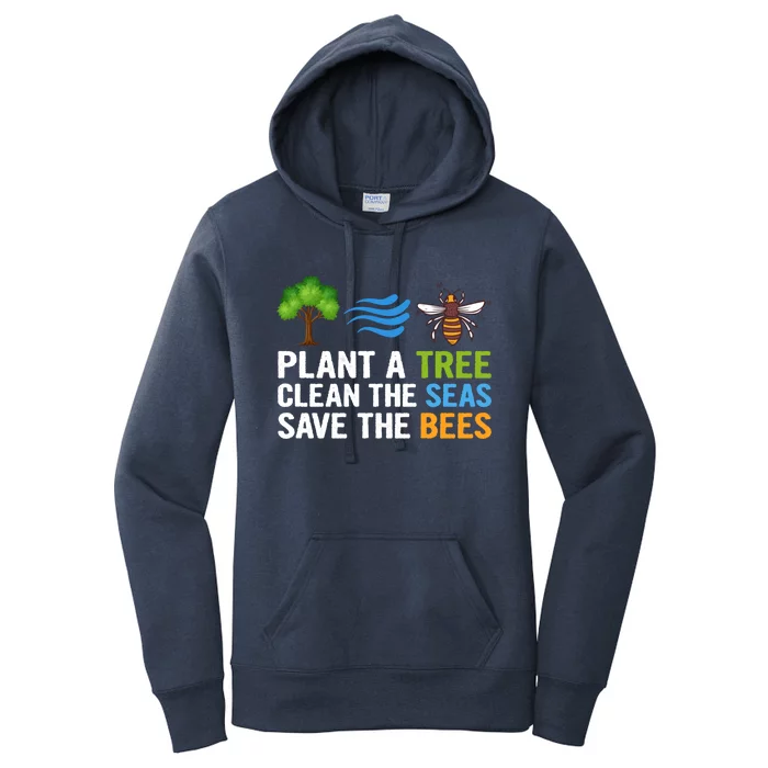 Plant A Tree Clean The Seas Save The Bees Earth Day Party Gift Women's Pullover Hoodie