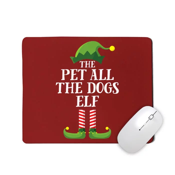 Pet All The Dogs Elf Matching Family Group Christmas Pajama Mousepad