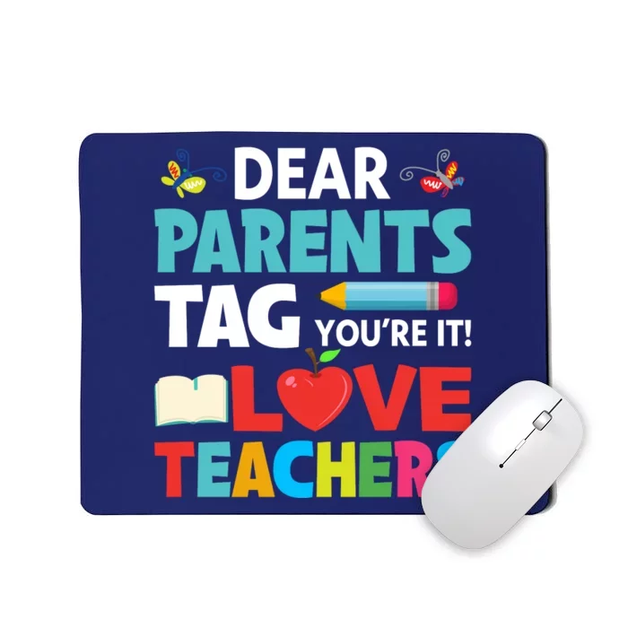 Parents And Teachers Back To School Mousepad