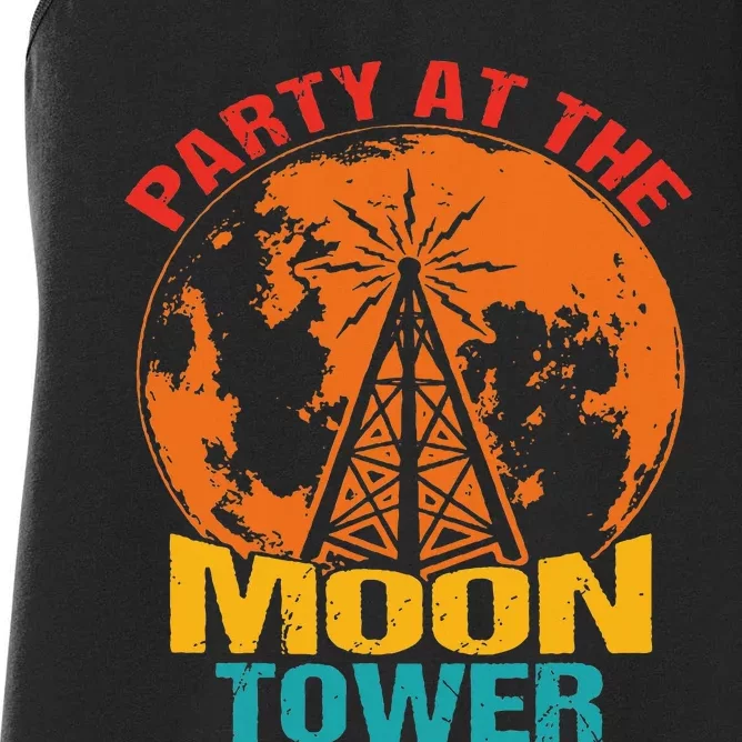 Party At The Moon Tower Women's Racerback Tank