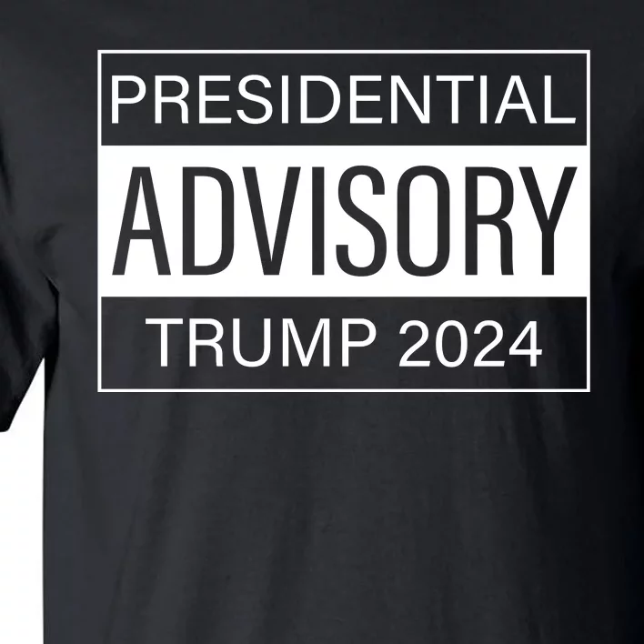 Presidential Advisory Trump 2024 Tall T-Shirt