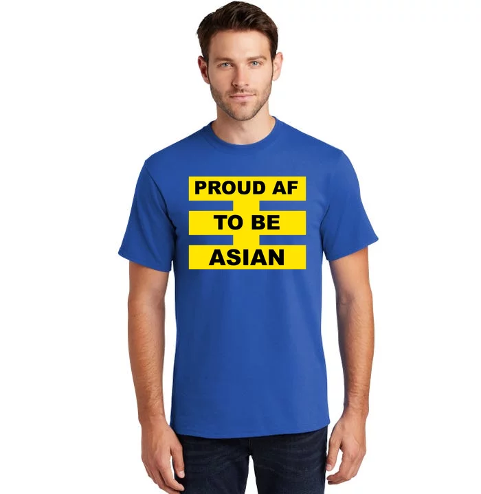 Proud Af To Be Asian Great Asian American Gift Tall T-Shirt