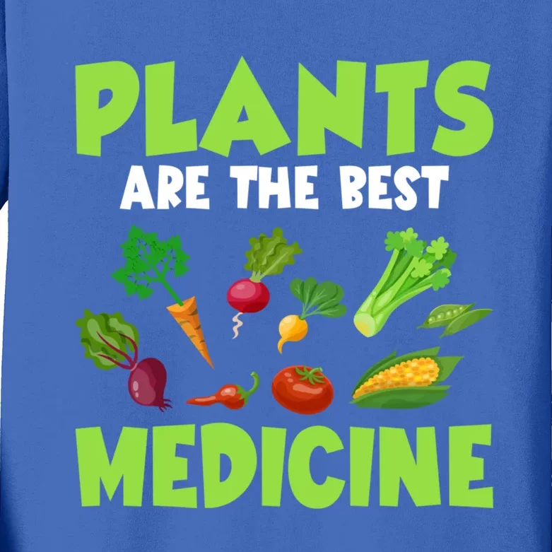 Plants Are The Best Medicine Veggie Funny Veganism Great Gift Kids Long Sleeve Shirt