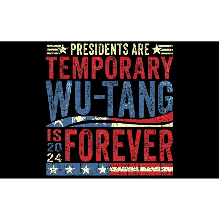 Presidents Are Temporary W.U.T.A.N.G Is Forever 2024 Bumper Sticker