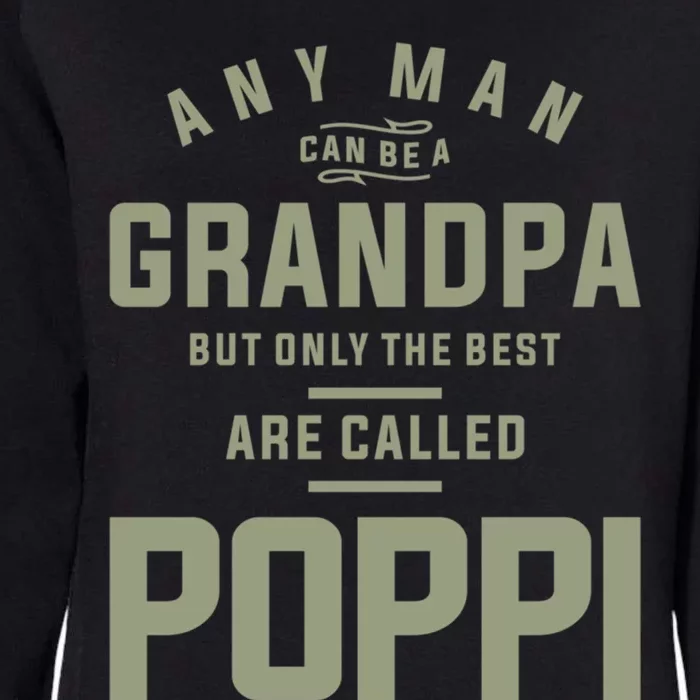 Poppi A Title Earned Not Given Fathers Day Great Gift Womens California Wash Sweatshirt