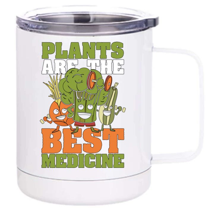 Plants Are The Best Vegan Lifestyle Vegetable Lover Veganism Gift Front & Back 12oz Stainless Steel Tumbler Cup