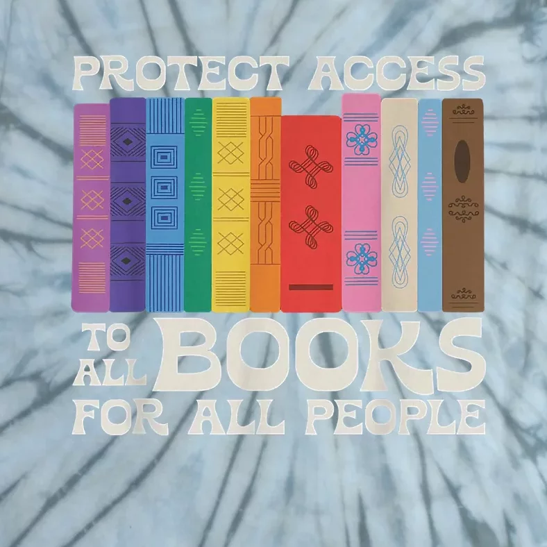 Protect Access To All Books For All People Funny Book Lover Tie-Dye T-Shirt