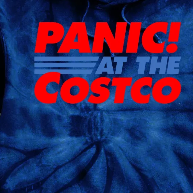 Panic At The Costco Funny Meme Tie Dye Hoodie