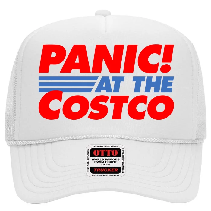 Panic At The Costco Funny Meme High Crown Mesh Trucker Hat