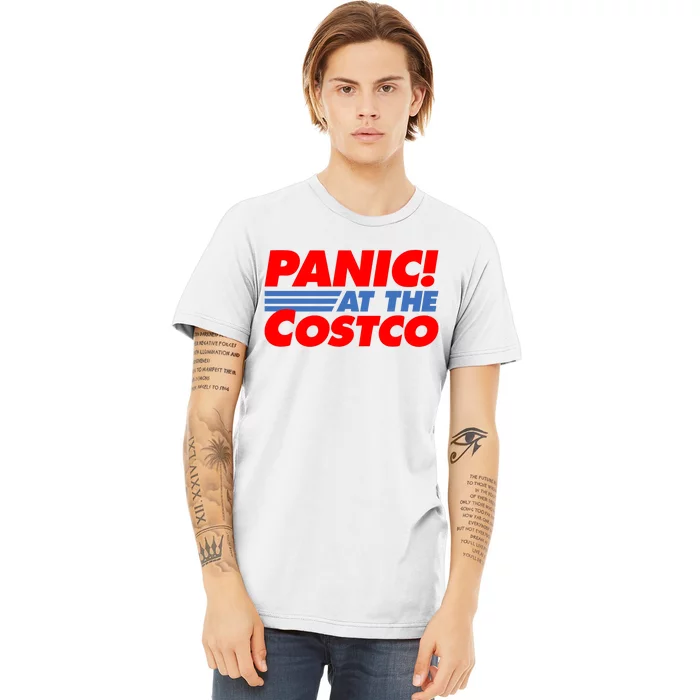 Panic At The Costco Funny Meme Premium T-Shirt