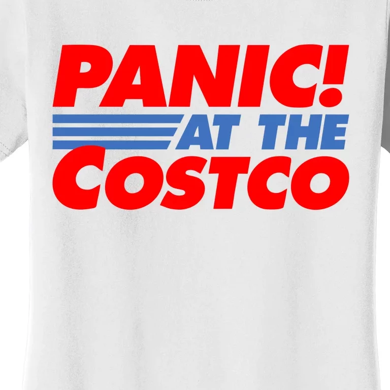 Panic At The Costco Funny Meme Women's T-Shirt