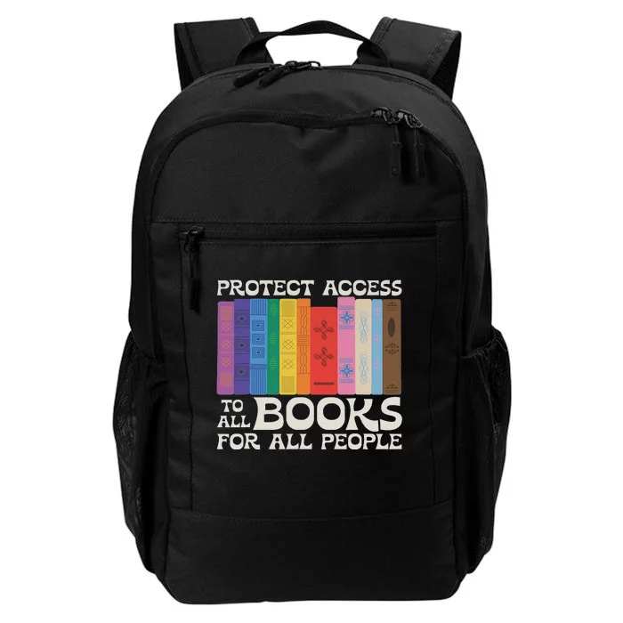 Protect Access To All Books For All People Funny Book Lover Daily Commute Backpack