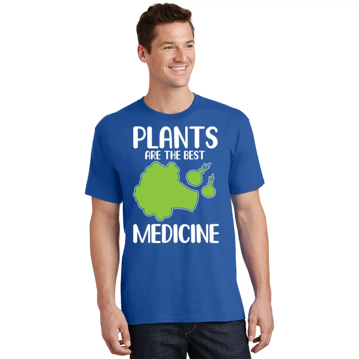 Plants Are The Best Medicine Cool Gift T-Shirt