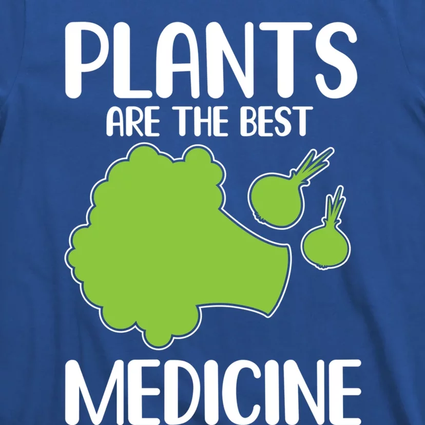 Plants Are The Best Medicine Cool Gift T-Shirt