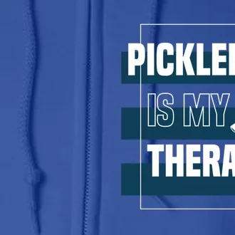 Pickleball As Therapy Hobby Sports Dinking Gift Full Zip Hoodie