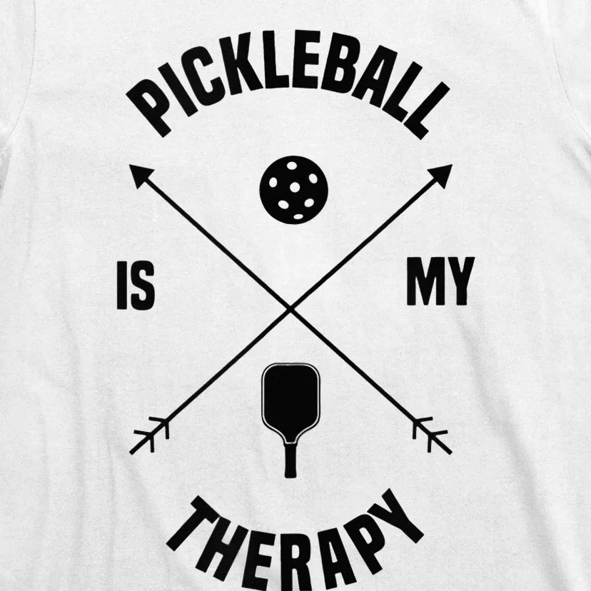 Pickleball As Therapy Funny Saying Dinking Sports T-Shirt