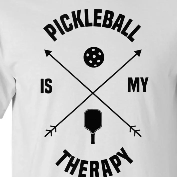 Pickleball As Therapy Funny Saying Dinking Sports Tall T-Shirt