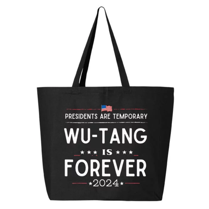 Presidents Are Temporary W.U.T.A.N.G Is Forever 2024 25L Jumbo Tote