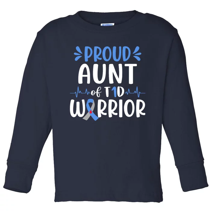 Proud Aunt T1D Type 1 Diabetes Warrior Diabetes Awareness Toddler Long Sleeve Shirt