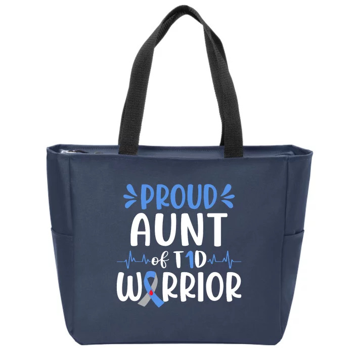 Proud Aunt T1D Type 1 Diabetes Warrior Diabetes Awareness Zip Tote Bag