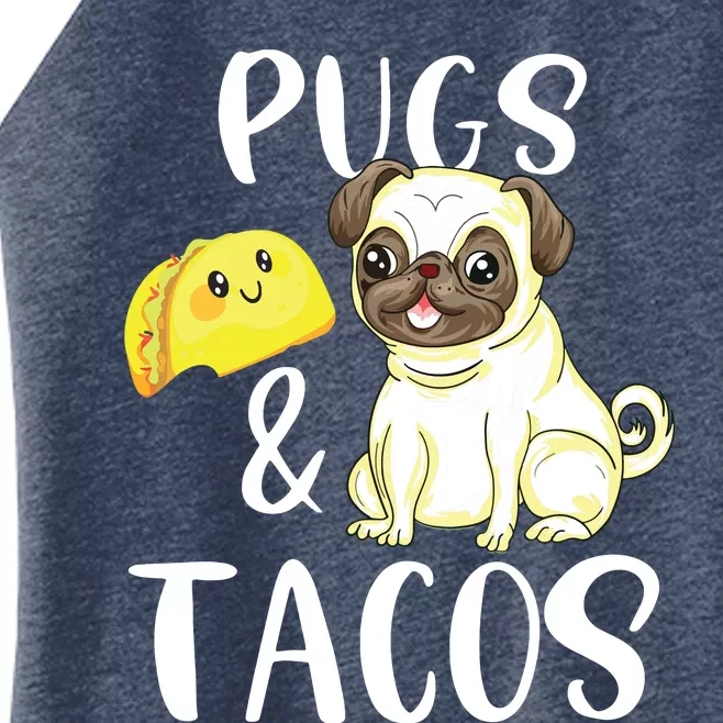 Pugs And Tacos Funny Pug And Tacos Gift Funny Dog Lover Women’s Perfect Tri Rocker Tank