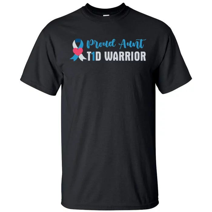 Proud Aunt T1D Type 1 Diabetes Warrior Diabetes Awareness Tall T-Shirt