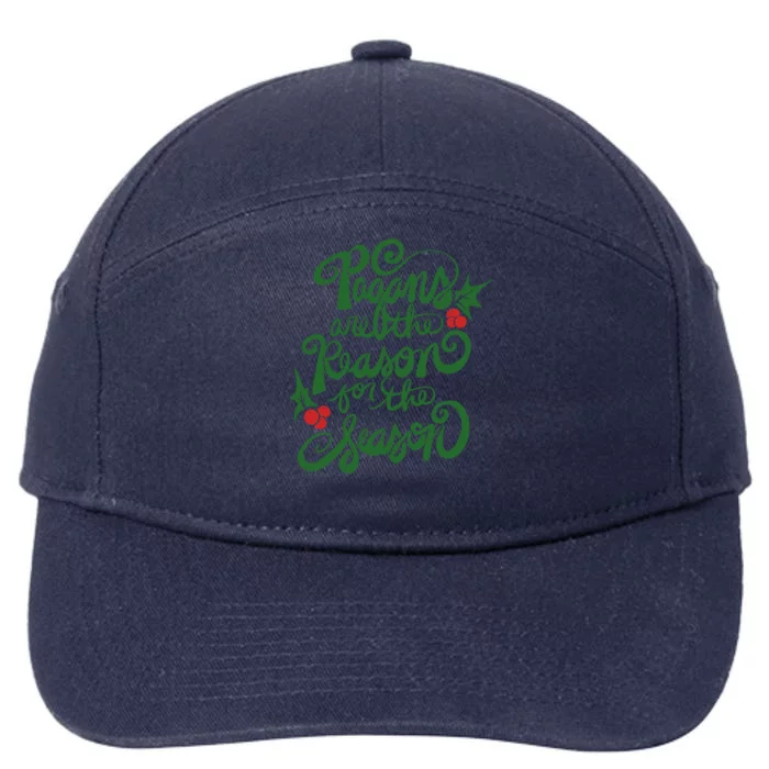 Pagans Are The Reason For The Season Yule Christmas Xmas Holiday 7-Panel Snapback Hat