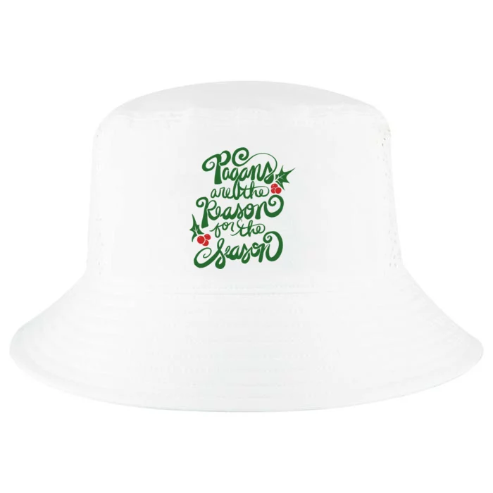 Pagans Are The Reason For The Season Yule Christmas Xmas Holiday Cool Comfort Performance Bucket Hat