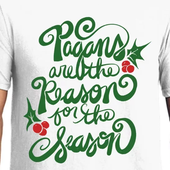 Pagans Are The Reason For The Season Yule Christmas Xmas Holiday Pajama Set