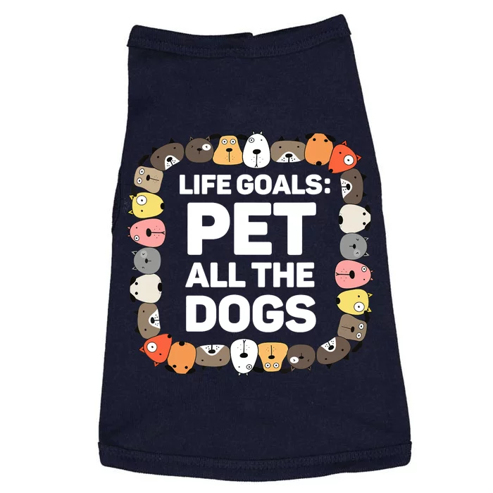 Pet All The Dogs Life Goals Funny Dog Lover Puppy Dog Doggie Tank