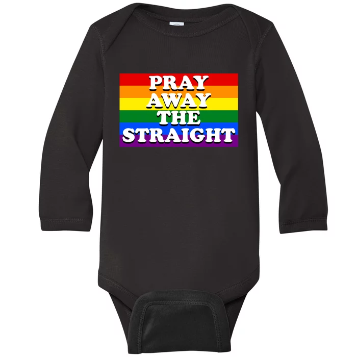 Pray Away The Straight LGBT Funny Baby Long Sleeve Bodysuit