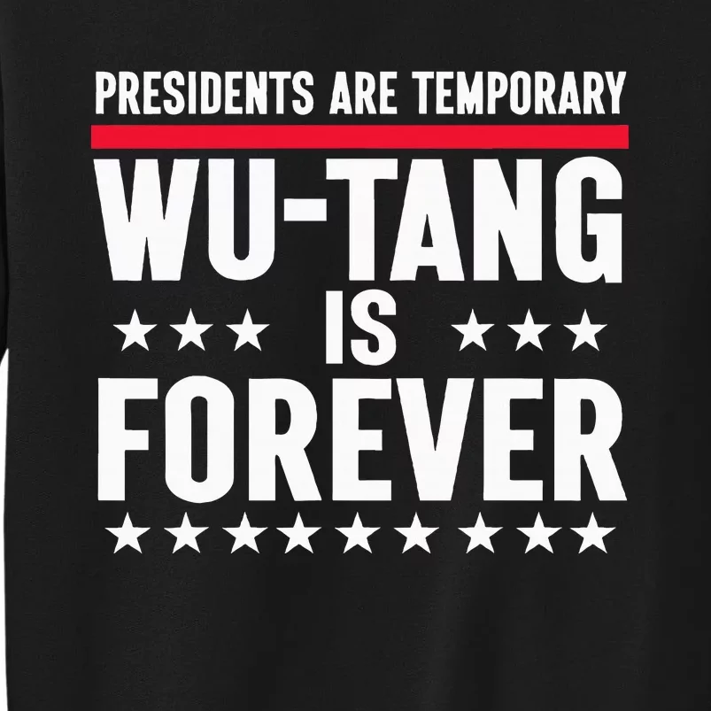 Presidents Are Temporary W.U.T.A.N.G Is Forever 2024 Funny Blue Tall Sweatshirt