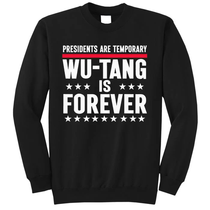 Presidents Are Temporary W.U.T.A.N.G Is Forever 2024 Funny Blue Tall Sweatshirt