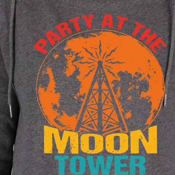 Party At The Moon Tower Womens Funnel Neck Pullover Hood