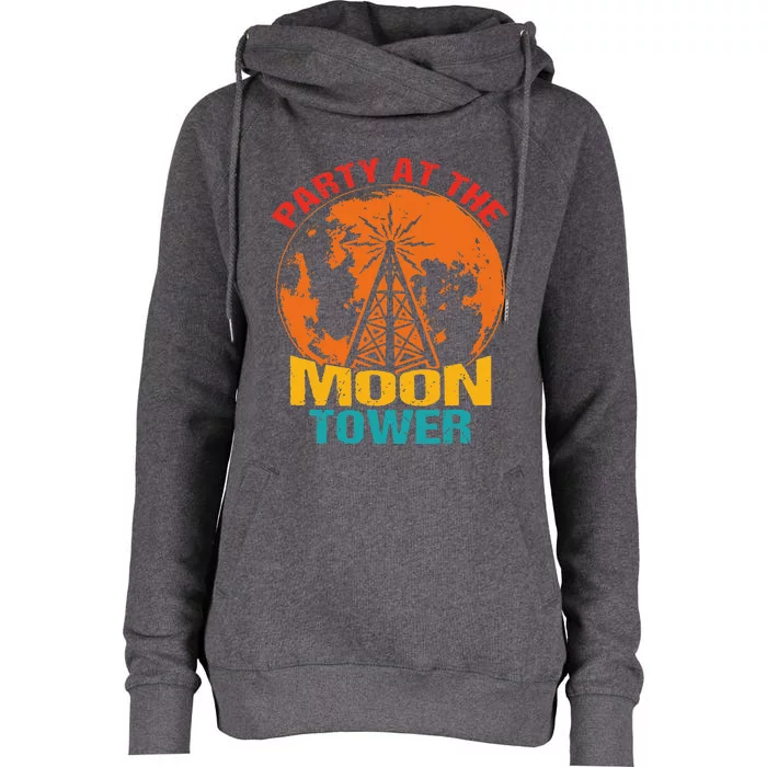 Party At The Moon Tower Womens Funnel Neck Pullover Hood