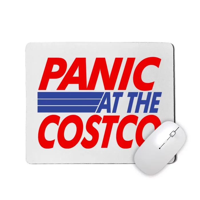 Panic At The Costco Funny Meme Mousepad