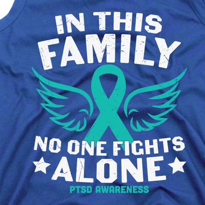 PTSD Awareness Teal Ribbon In This Family No One Fights Alone Tank Top