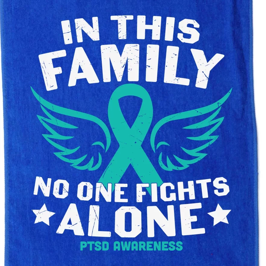 PTSD Awareness Teal Ribbon In This Family No One Fights Alone Platinum Collection Golf Towel