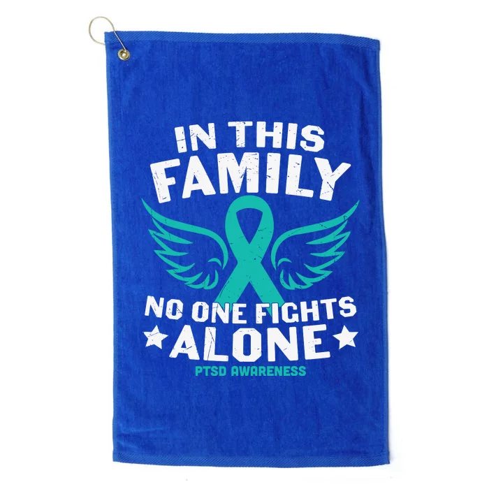 PTSD Awareness Teal Ribbon In This Family No One Fights Alone Platinum Collection Golf Towel